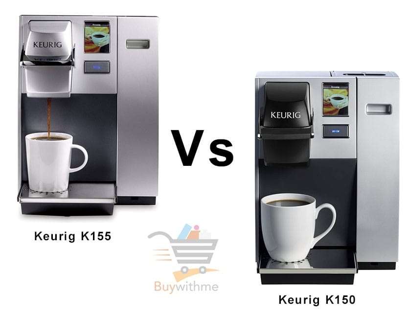 Keurig k150 vs k155