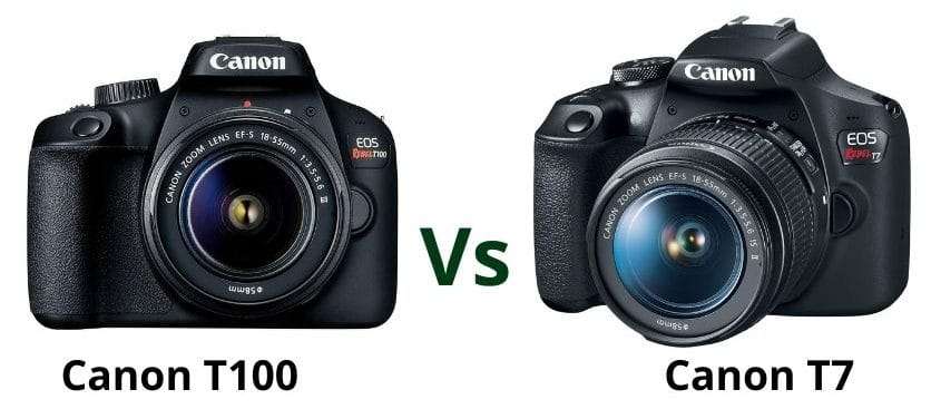 Canon t100 VS t7