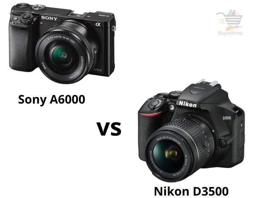 Sony A6000 vs Nikon D3500