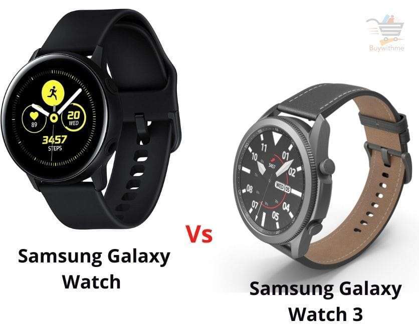 Samsung Galaxy Watch vs Galaxy Watch 3