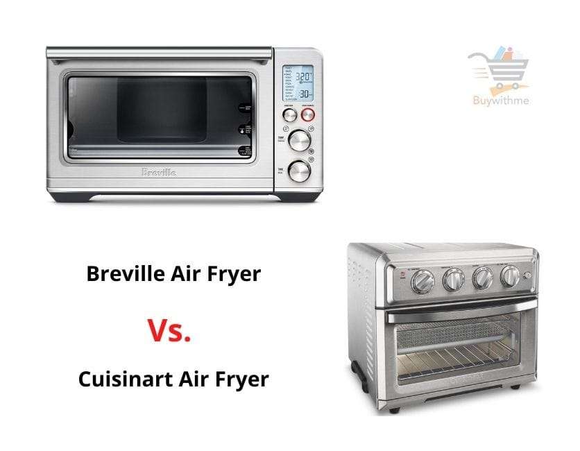 Breville vs Cuisinart Air Fryer