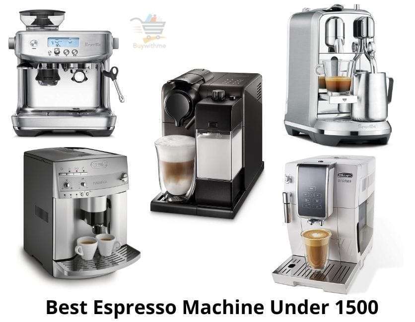 Best Espresso Machine Under 1500