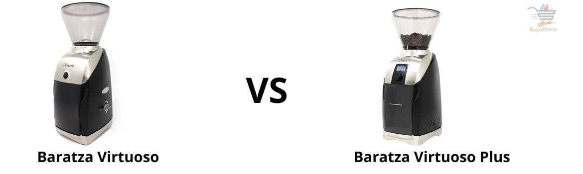 Baratza Virtuoso vs Virtuoso Plus