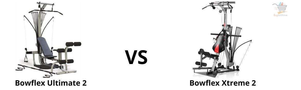 Bowflex Ultimate 2 Vs Xtreme 2