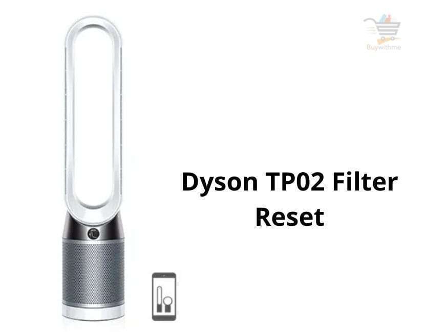 Dyson TP02 Filter Reset