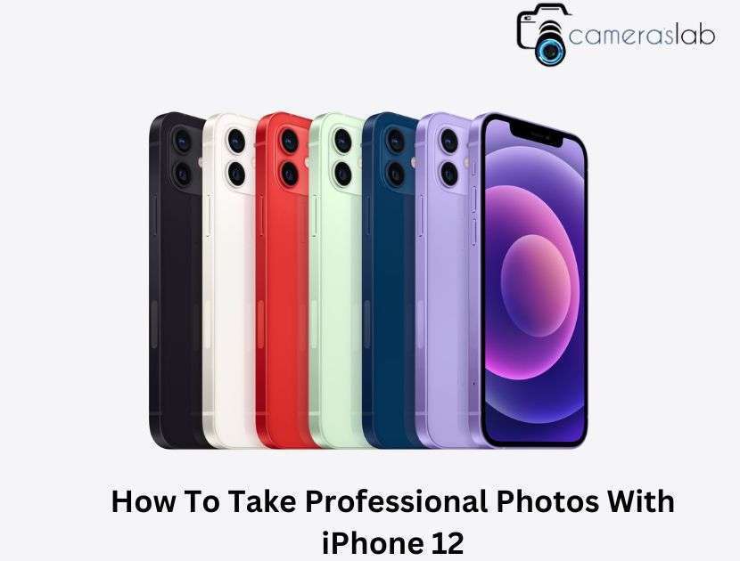 How To Take Professional Photos With iPhone 12;